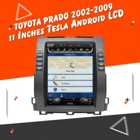 Toyota Prado Tesla LCD Black 11 Inches Low Version- Model 2002-2009 - IPS Display Multimedia System Android